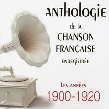 Cd  - Anthologie De La Chanson Française Enregistrée - Les Années 1900 - 1920 (