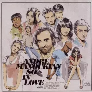 Love andré manoukian - so, in