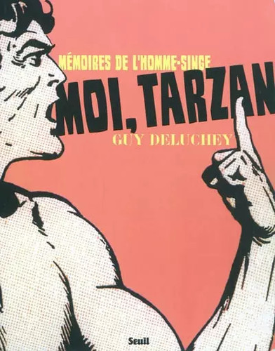 Moi tarzan mémoires de - tarzan, :