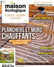  LA MAISON ÉCOLOGIQUE 144 PLANCHERS ET MURS CHAUFFANTS / BOIS / TERRE / PAILLE