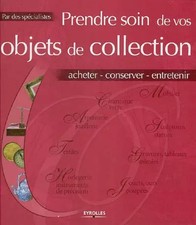 Prendre soin de vos objets de
