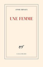 Une femme - Ernaux, Annie