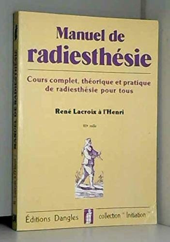 Manuel radiesthésie cours - manuel, radiesthésie: