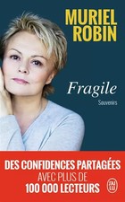 Fragile, Muriel Robin