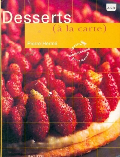 Desserts pierre hermé - desserts,