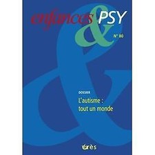 Livre Enfances & psy N° 80/2019 - L'autisme : tout un monde
