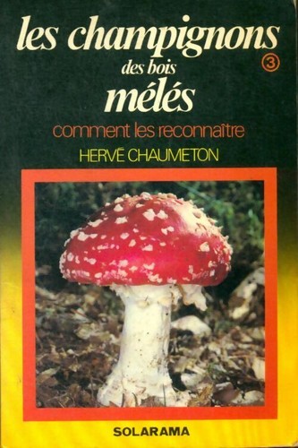 Les champignons des - , bois