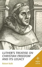 Robert Kolb Luther's Treatise