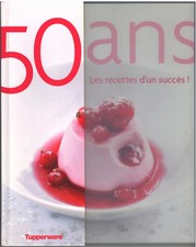 Tupperware - 50 ans les