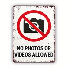 No Photos Or Videos Allowed
