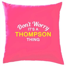 Ne Pas Worry It's A Thompson Chose ! Coussin Nom de Famille Personnalisé Housse