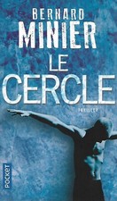 "Le cercle" Bernard Minier/