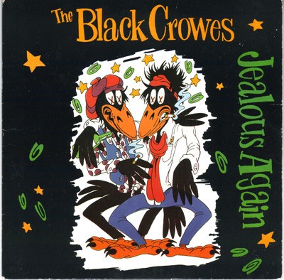 Black crowes jealous again - -,