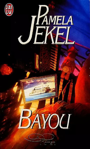 Bayou pamela jekel - bayou,,