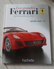 LIVRE Les grandes FERRARI - LA PASSION AU 1/24e - 599 GTO 2010 | #13 (HACHETTE)