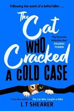 L T Shearer The Cat Who Cracked a Cold Case (Poche) Conrad the Cat Detective