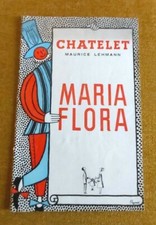 Ancien Programme de Théâtre du CHATELET de 1958  MARIA FLORA  Maurice LEHMANN