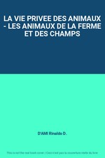 LA VIE PRIVEE DES ANIMAUX -