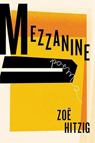 Mezzanine poems a - mezzanine:,