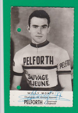 CYCLISME carte cycliste WILLY MONTY équipe PELFORTH SAUVAGE LEJEUNE Signée