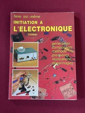 Livre Ancien initiation à l’électronique généralités composants dépannage