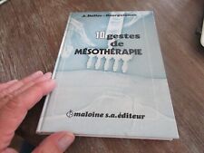 ✨TBE DALLOZ BOURGUIGNON 10 GESTES DE MESOTHERAPIE A 20€ ACH IMM FP COMP MOND REL