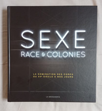 Livre Sexe race et colonies La domination des corps du XV ème siècle à nos jours