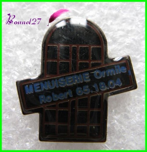 Pin menuiserie ormie - pin's,
