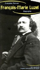 Francois-Marie Luzel. Enquete sur une experience de collecte folklorique en Bret