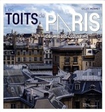 Les toits de Paris : Ou lart