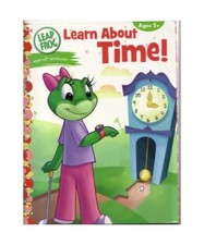 Learn About Time! (Leap Frog Ages 5+)