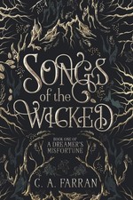Songs of the Wicked Book One