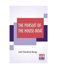 The pursuit house - of,