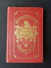 Pauvre Blaise - Ségur - Bibliothèque rose illustrée 1899 - Bon état