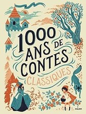 MILLE ANS DE CONTES CLASSIQUES