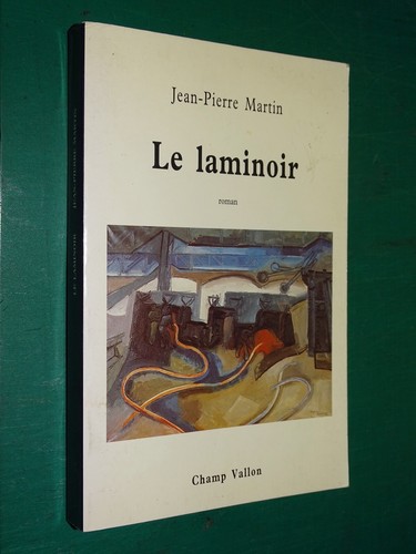 Laminoir jean pierre martin - le, jean-pierre