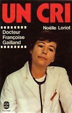 Un cri - Noëlle Loriot, Dr... - V569138