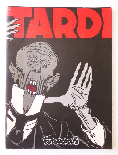 Tardi la véritable - tardi, t.