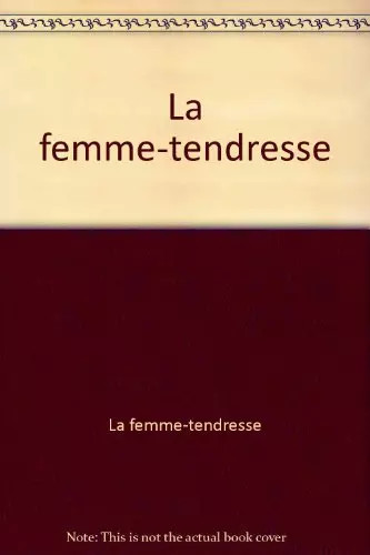 Femme tendresse aboulker - la, femme-tendresse,