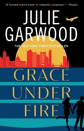Julie garwood grace - grace, fire