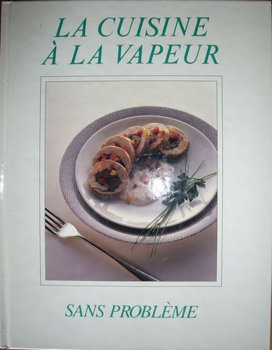 Cuisine vapeur sans - la,