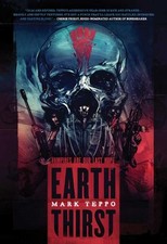 Mark Teppo Earth Thirst