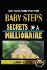 John Derel Baby Steps Secrets of a Millionaire (Poche)