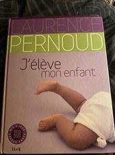 J'élève mon enfant
