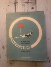Autour du Turf (hommes et chevaux du Sud-Ouest) Francis de Luze. N° 289/1000