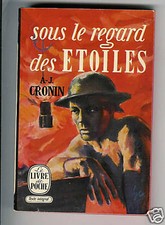A. J. Cronin : Sous le regard des étoiles - N° 64 " Le Livre de Poche "