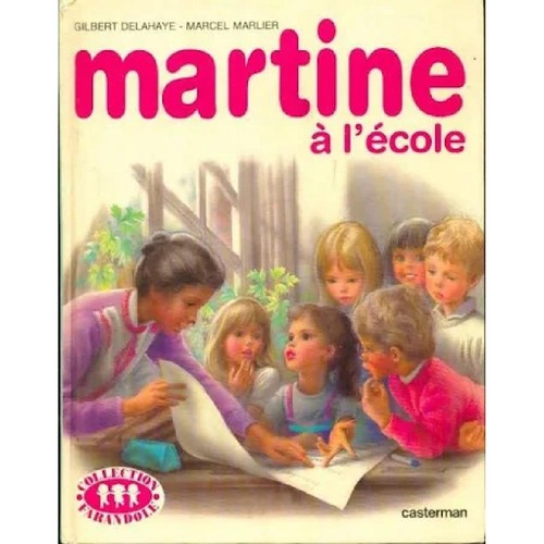Livre martine ecole - martine, l'ecole