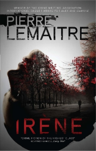 Pierre lemaitre irène - pierre,
