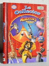 ALBUM LE COLLECTOR → MADAGASCAR 3  / Sans jetons / manque 1 autocollant (N°45)
