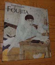 Foujita Sa vie, son oeuvre